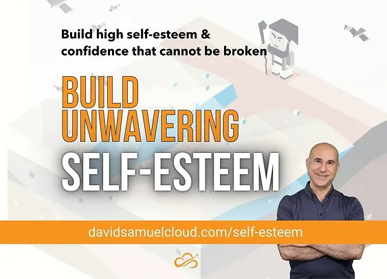 Build Unwavering Self-Esteem